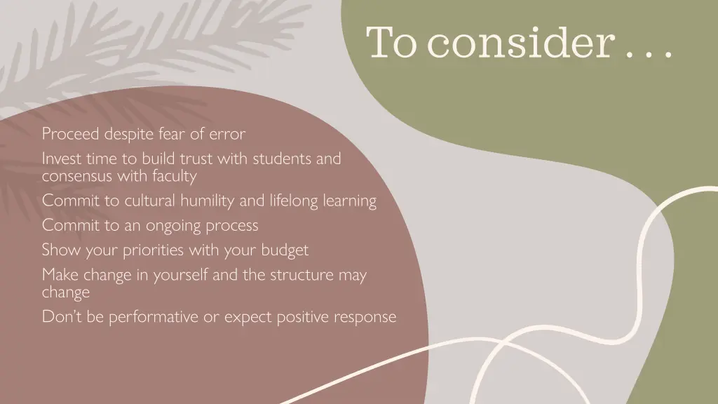to consider