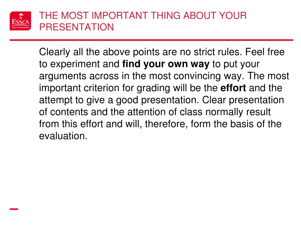 the most important thing about your presentation