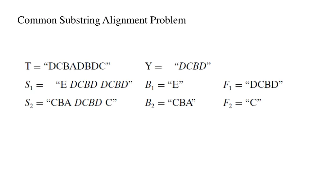 common substring alignment problem