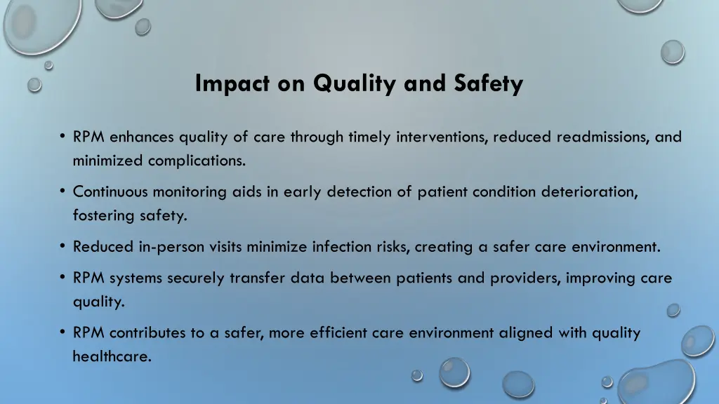 impact on quality and safety