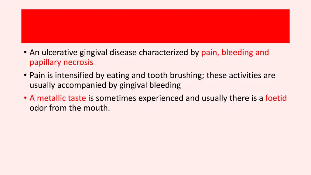 an ulcerative gingival disease characterized