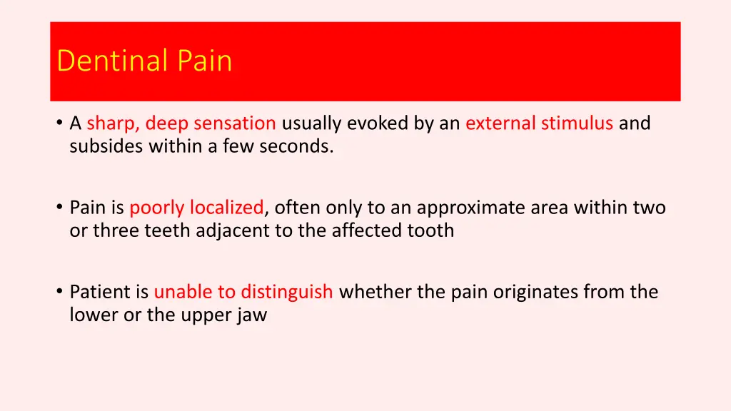 dentinal pain