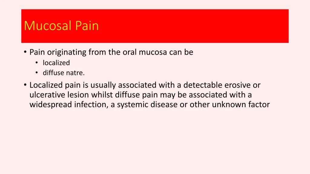 mucosal pain