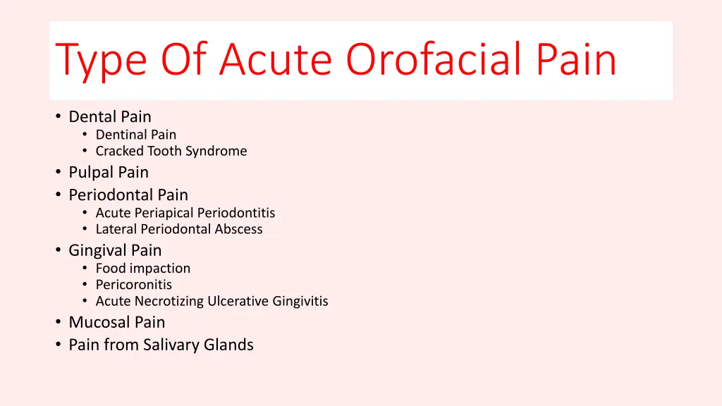 type of acute orofacial pain