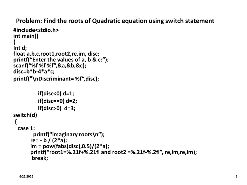 problem find the roots of quadratic equation