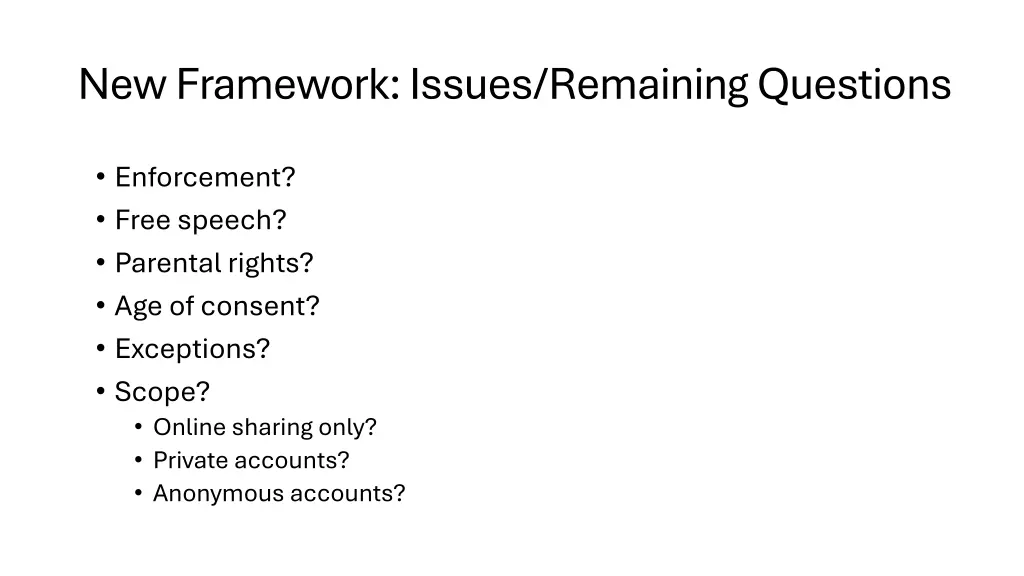 new framework issues remaining questions