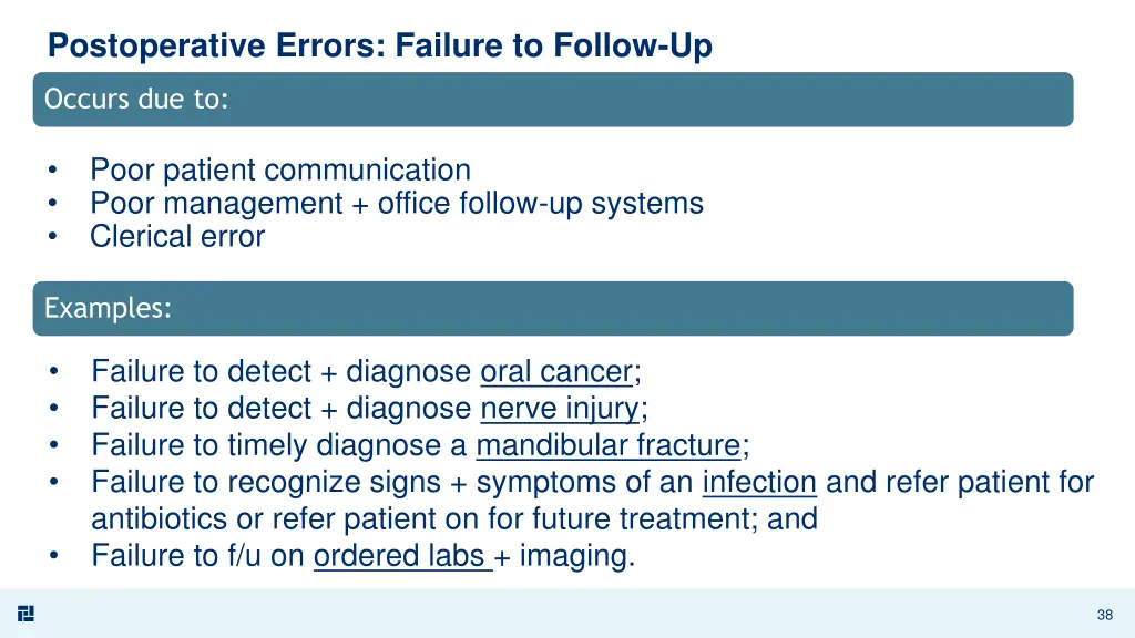 postoperative errors failure to follow up