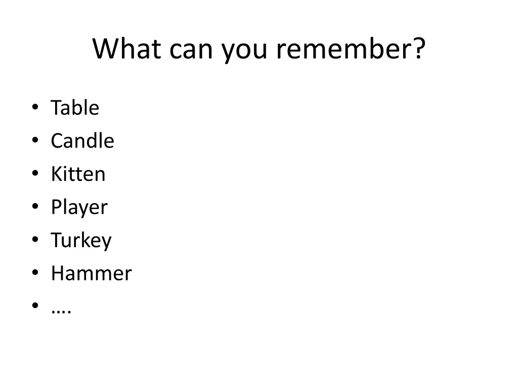what can you remember