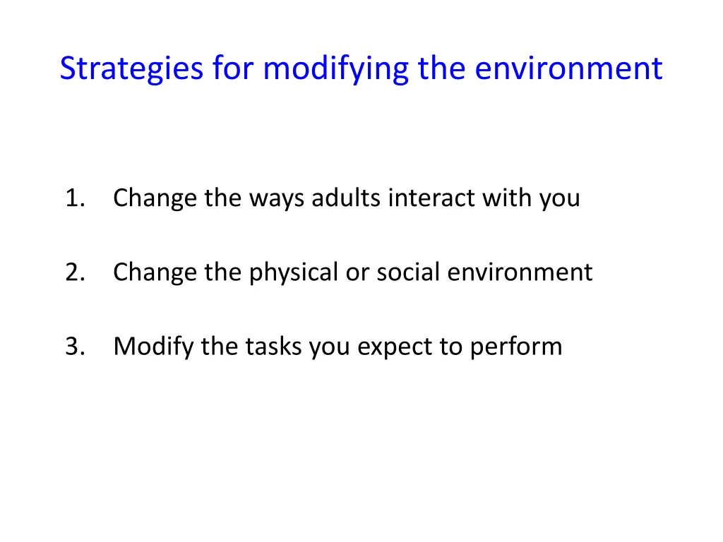 strategies for modifying the environment