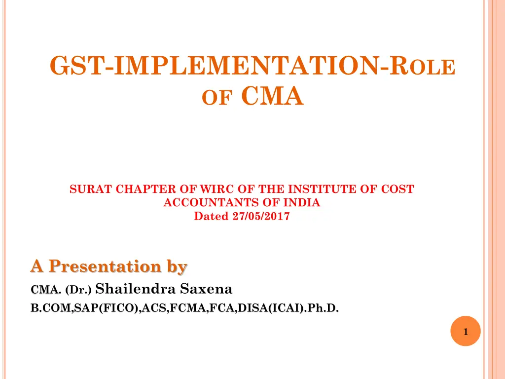 gst implementation r ole of cma