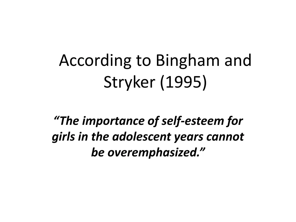 according to bingham and stryker 1995
