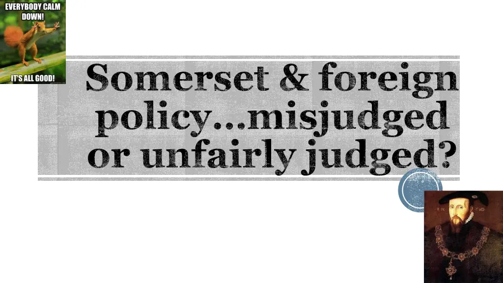 somerset foreign policy misjudged or unfairly