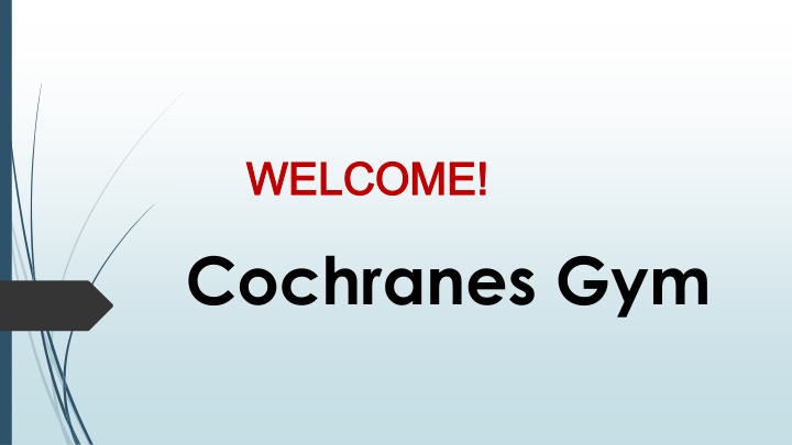 welcome welcome cochranes gym