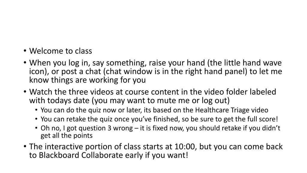 welcome to class when you log in say something