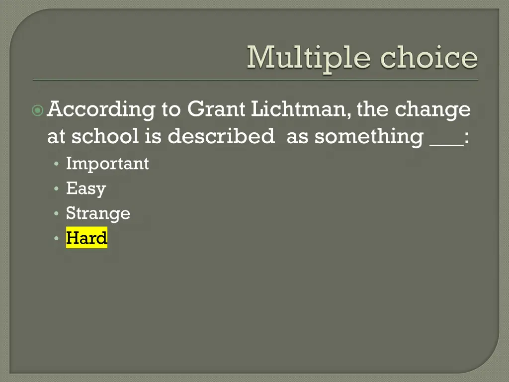 according to grant lichtman the change at school 1