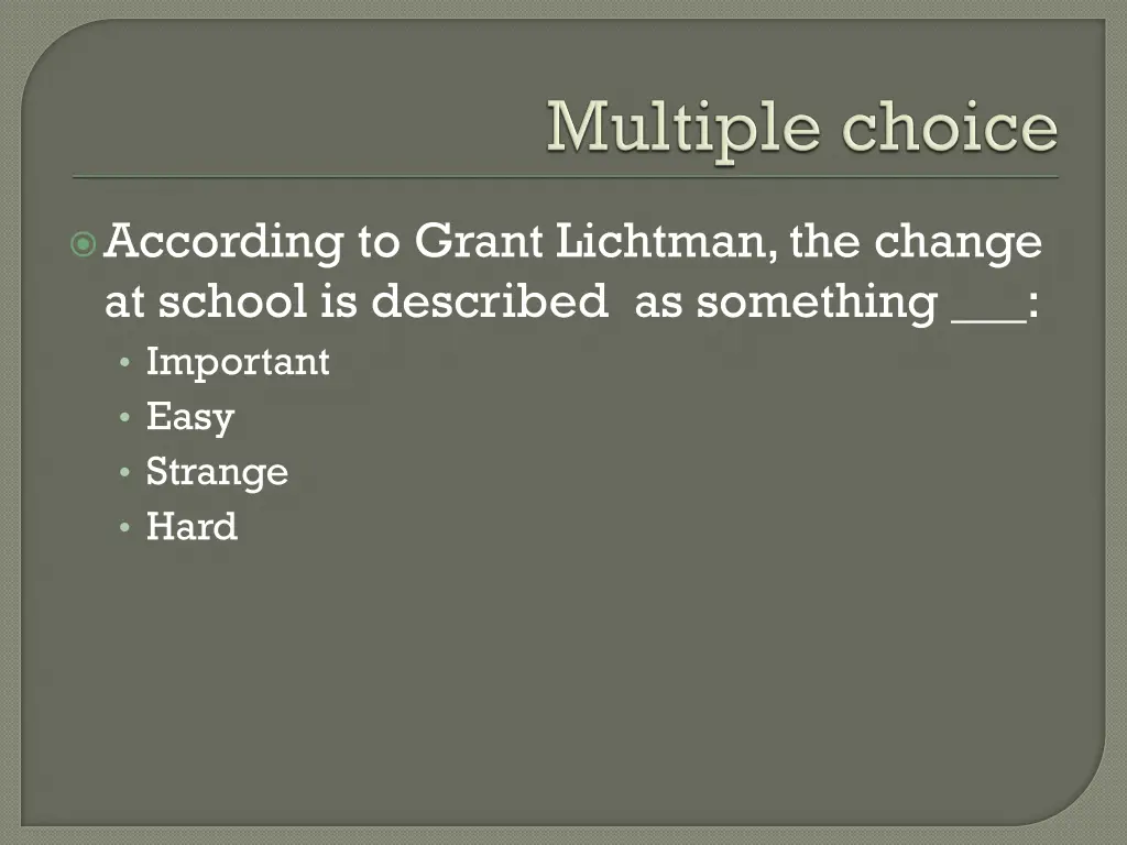 according to grant lichtman the change at school