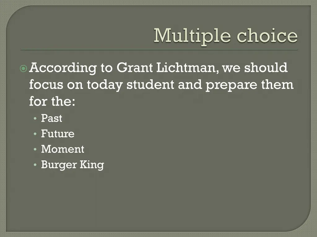 according to grant lichtman we should focus