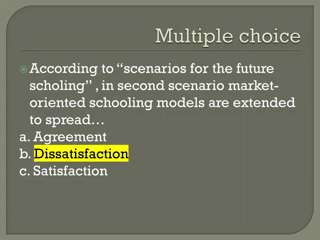 according to scenarios for the future scholing 1