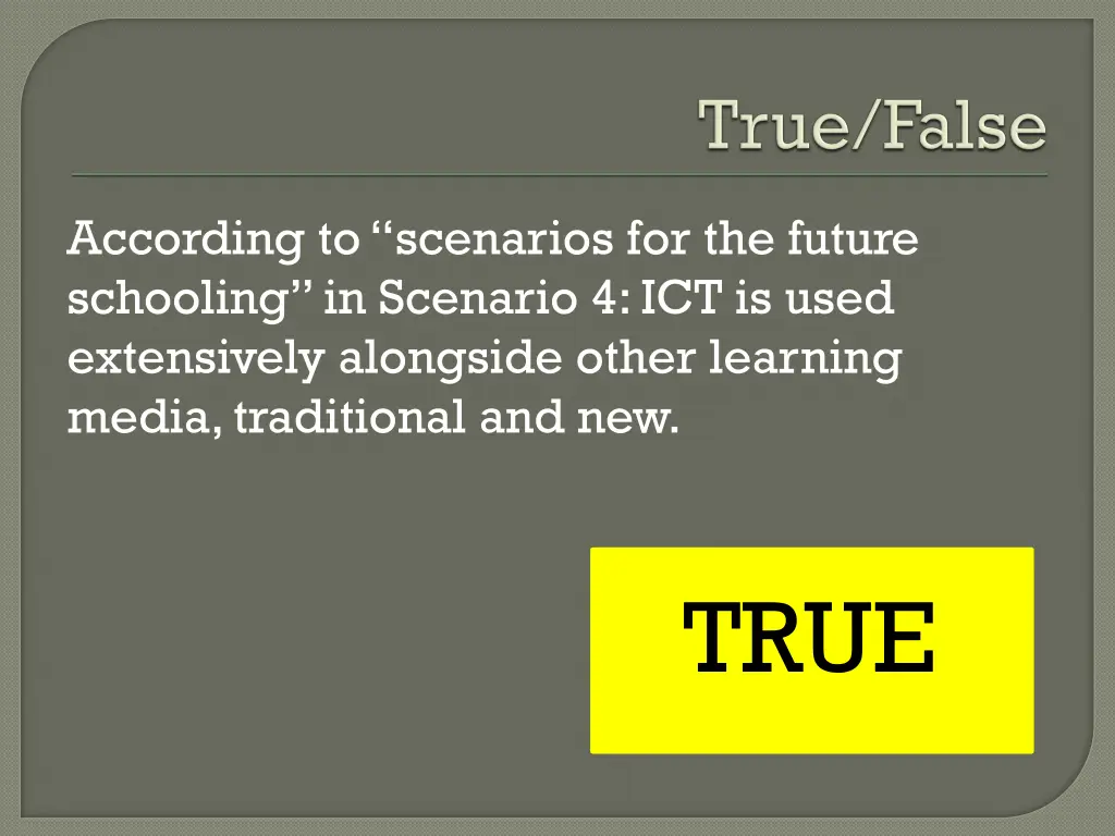 according to scenarios for the future schooling 3