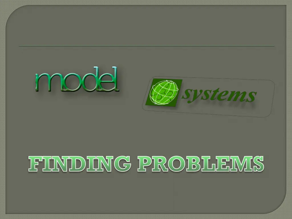 finding problems