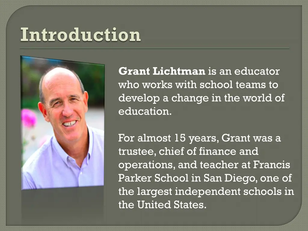 grant lichtman is an educator who works with