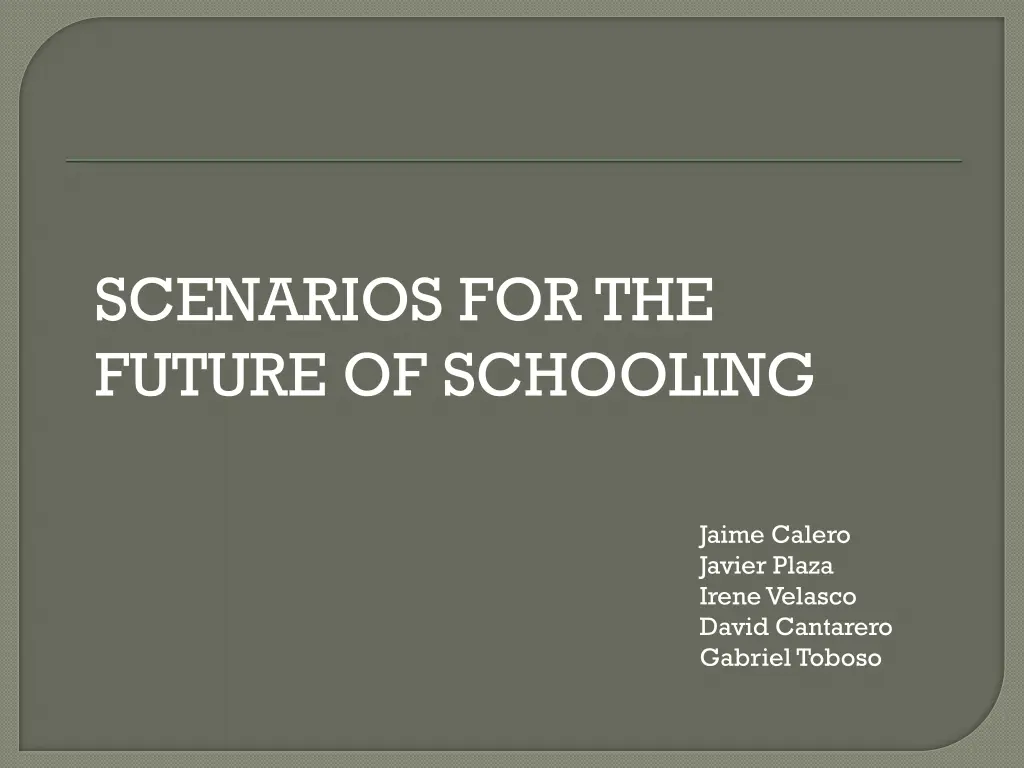 scenarios for the future of schooling