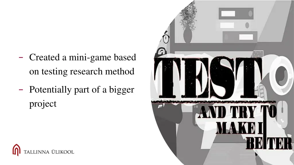 created a mini game based on testing research