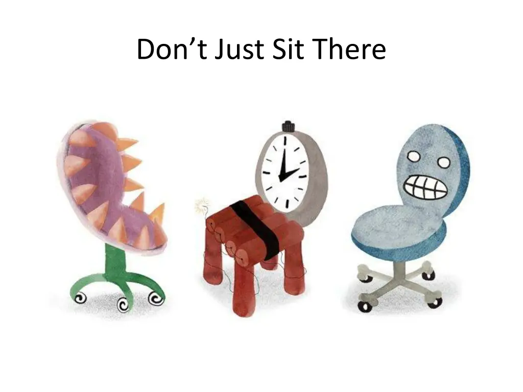 don t just sit there