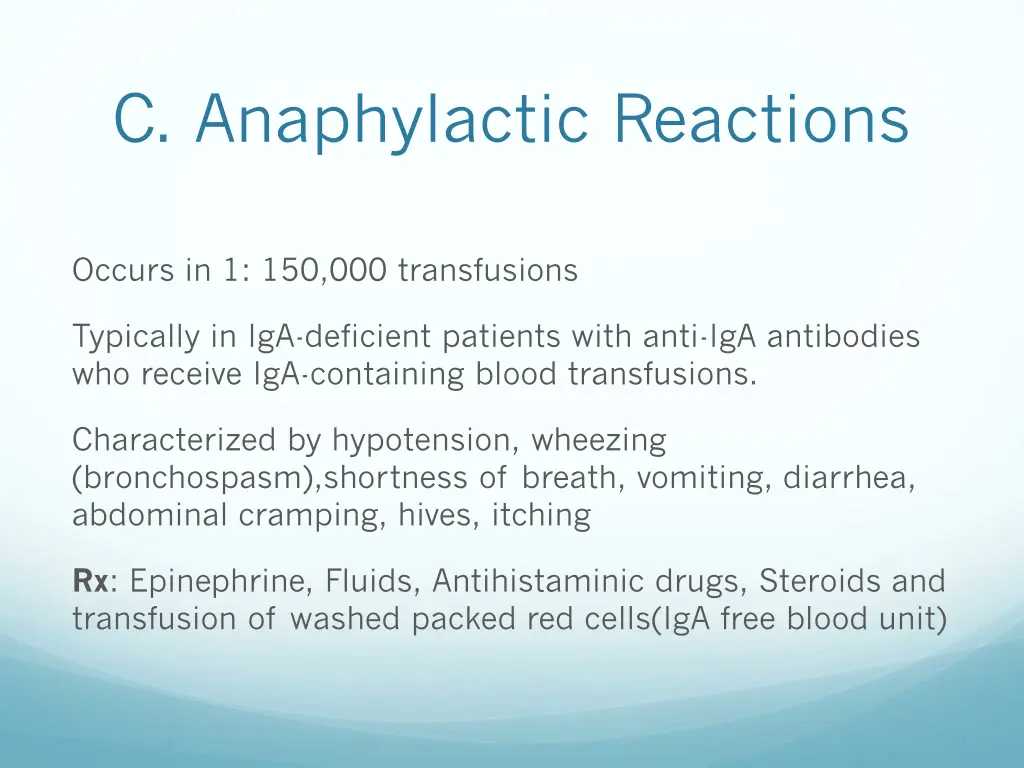 c anaphylactic reactions