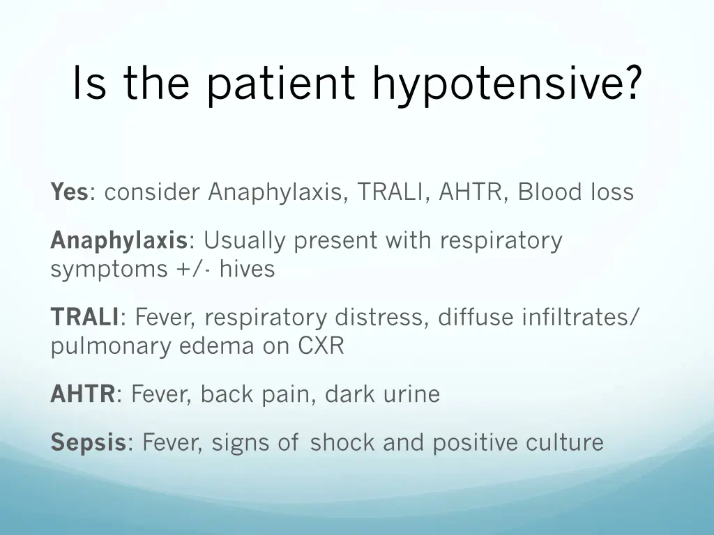 is the patient hypotensive