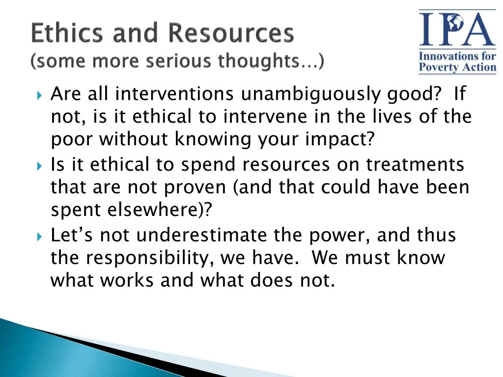 are all interventions unambiguously good