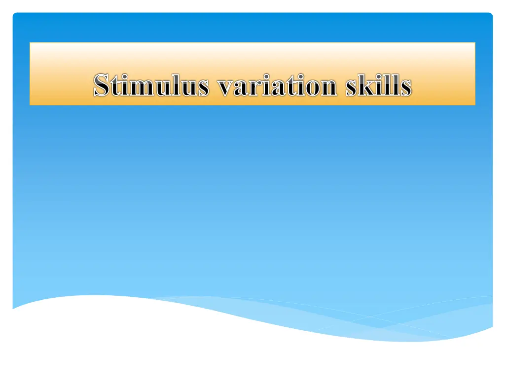 stimulus variation skills