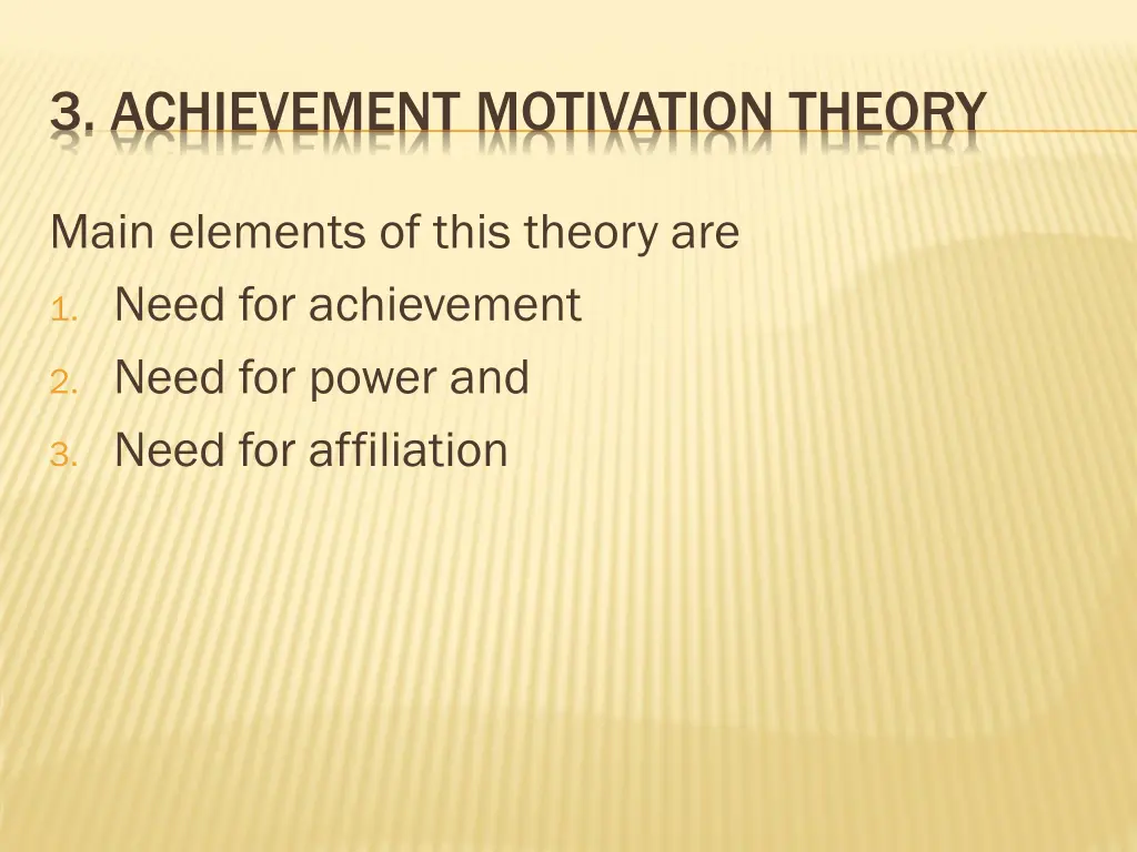 3 achievement motivation theory