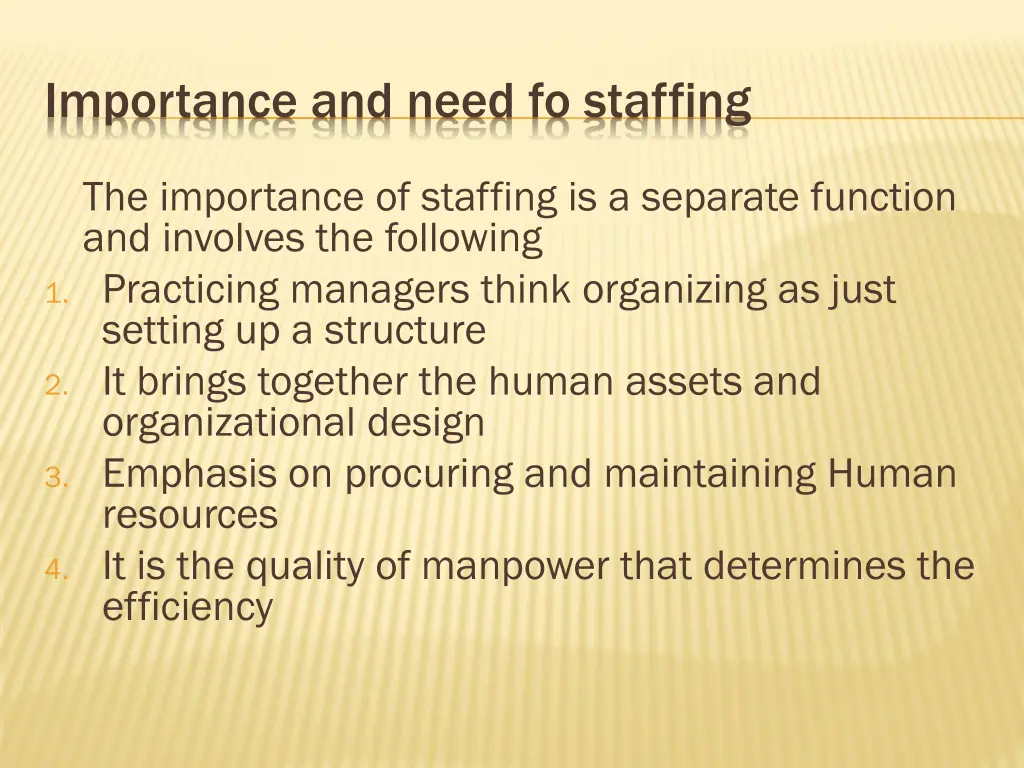 importance and need fo staffing