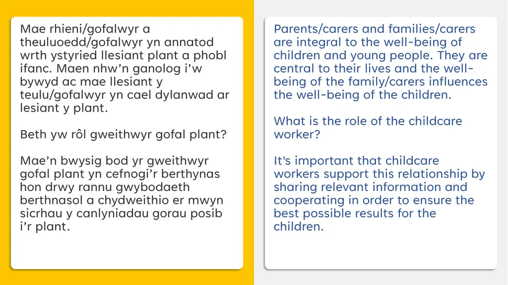 mae rhieni gofalwyr a theuluoedd gofalwyr