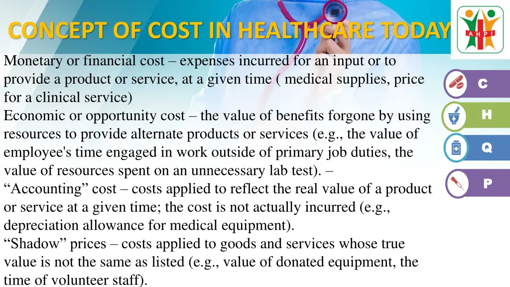 concept of cost in healthcare today monetary