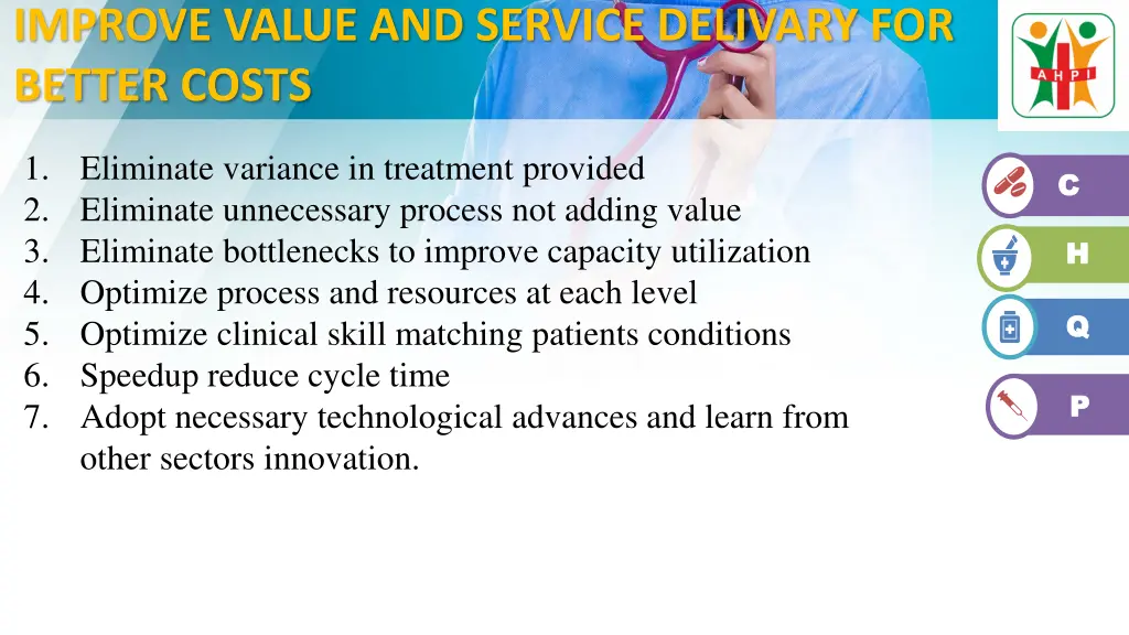 improve value and service delivary for better