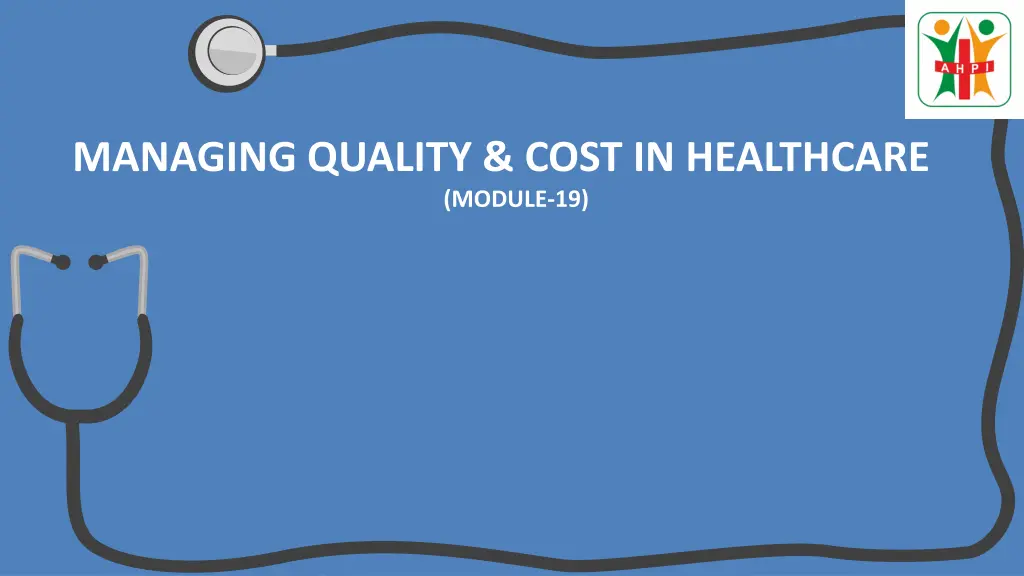 managing quality cost in healthcare module 19