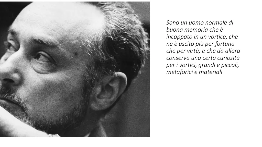 sono un uomo normale di buona memoria