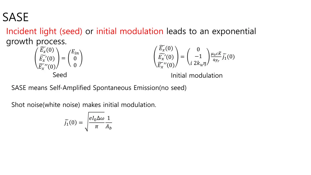 sase incident light seed or initial modulation