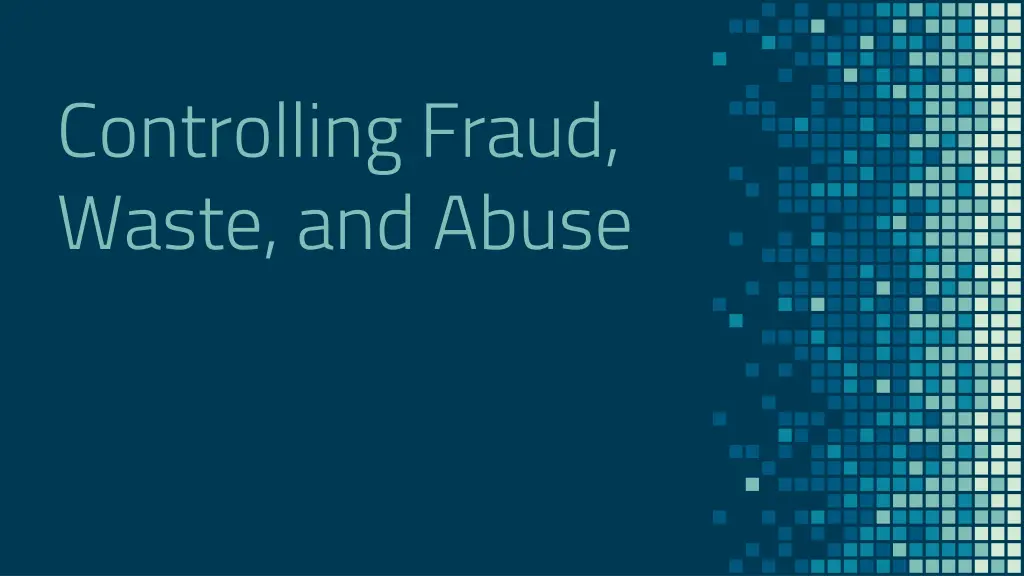 controlling fraud waste and abuse