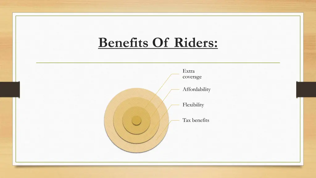 benefits of riders