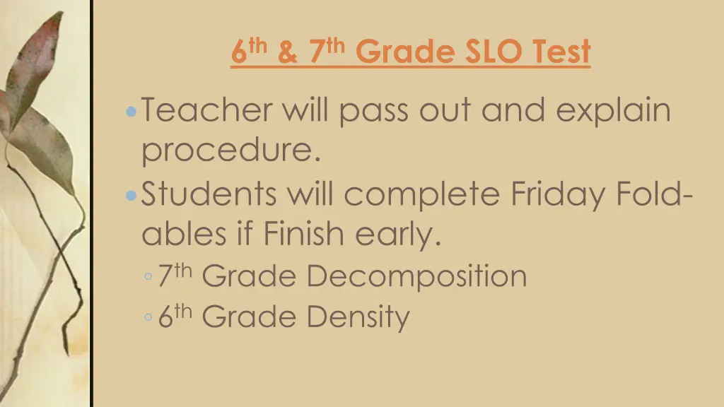 6 th 7 th grade slo test