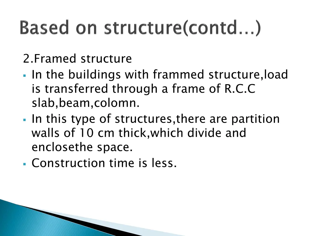 2 framed structure in the buildings with frammed