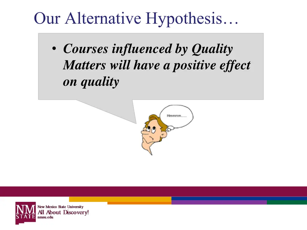 our alternative hypothesis