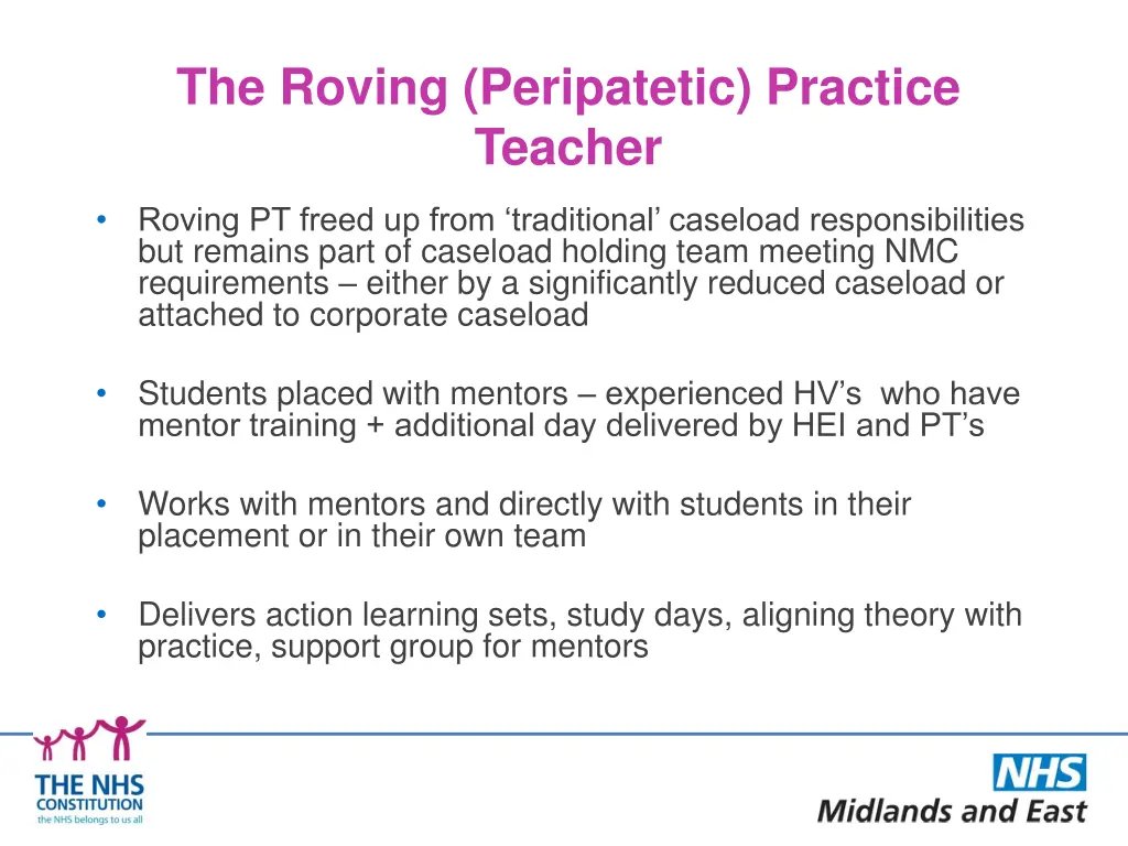 the roving peripatetic practice teacher