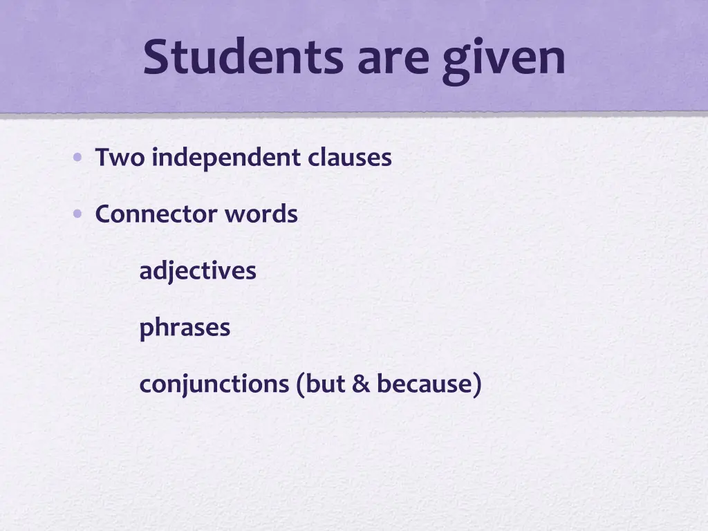 students are given