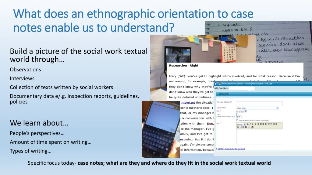what does an ethnographic orientation to case