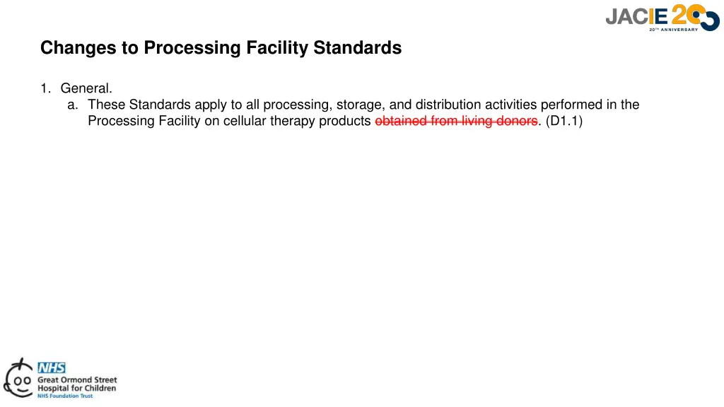 changes to processing facility standards