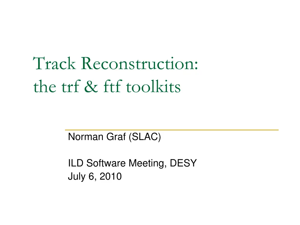 track reconstruction the trf ftf toolkits